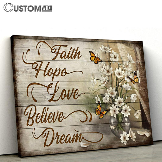 Faith Hope Love Believe Dream Butterflies Flowers Large Canvas Art - Christian Wall Art Home Decor - Religious Canvas Prints