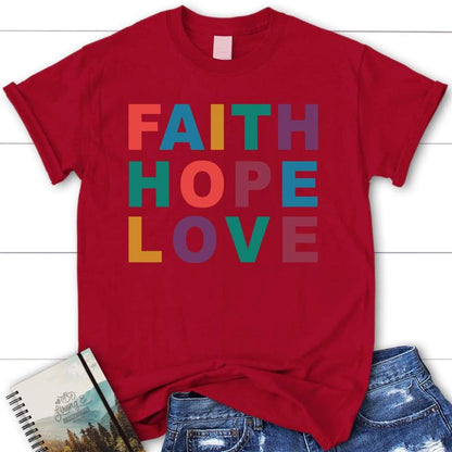 Faith Hope Love Christian T Shirt, Blessed T Shirt, Bible T shirt, T shirt Women