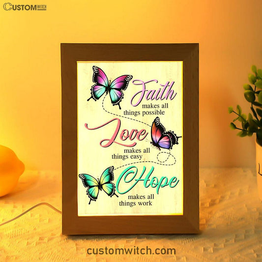 Faith Hope Love Faith Makes All Things Possible Frame Lamp Prints - Bible Verse Decor - Scripture Art