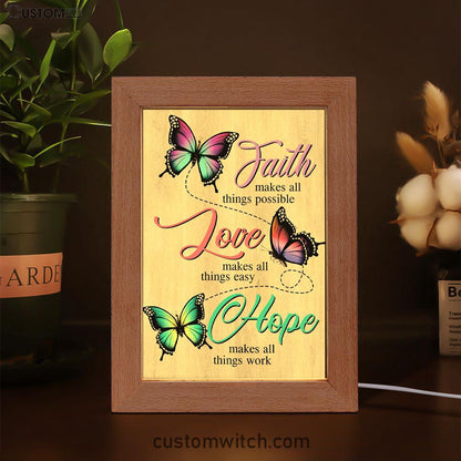 Faith Hope Love Faith Makes All Things Possible Frame Lamp Prints - Bible Verse Decor - Scripture Art
