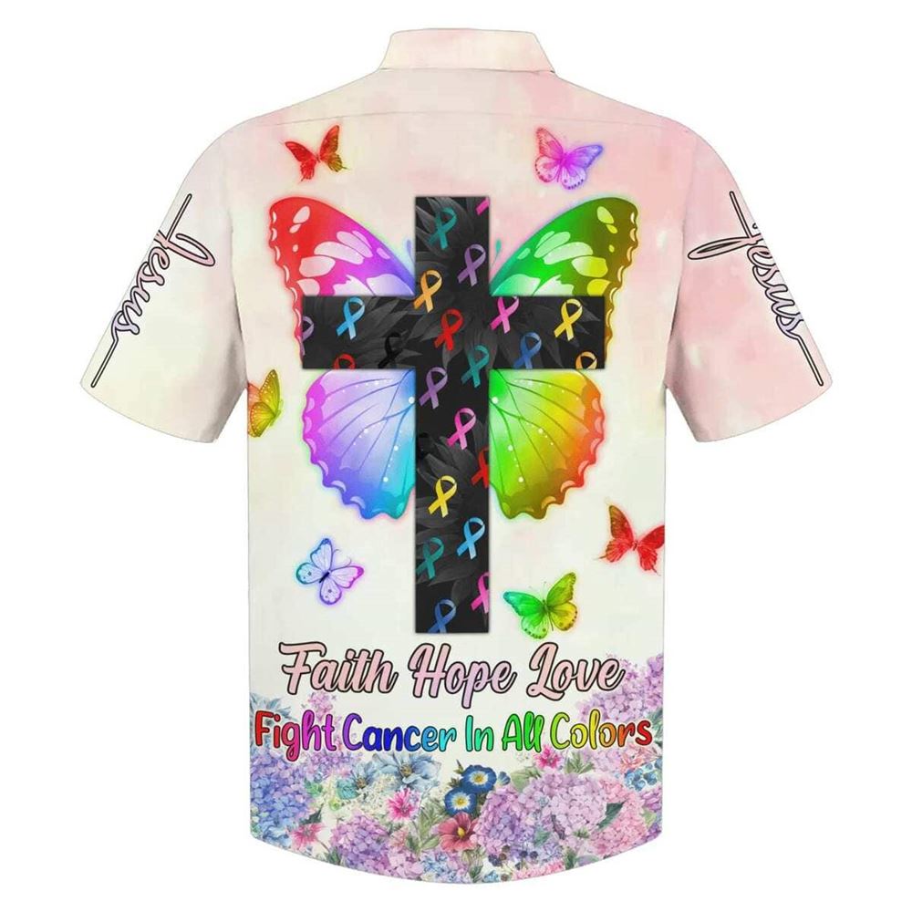 Faith Hope Love Fight Cancer In All Colors Best Christian Hawaiian Shirt For Men, Christian Hawaiian Shirt, Gift For Christian