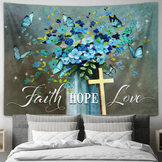 Faith Hope Love Tapestry Wall Art - Butterfly - Christian Wall Decor