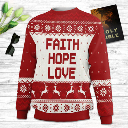 Faith Ugly Christmas Sweater - Hope Ugly Christmas Sweater - Love Ugly Christmas Sweater - Christian Unisex Sweater - Religious Christmas Gift