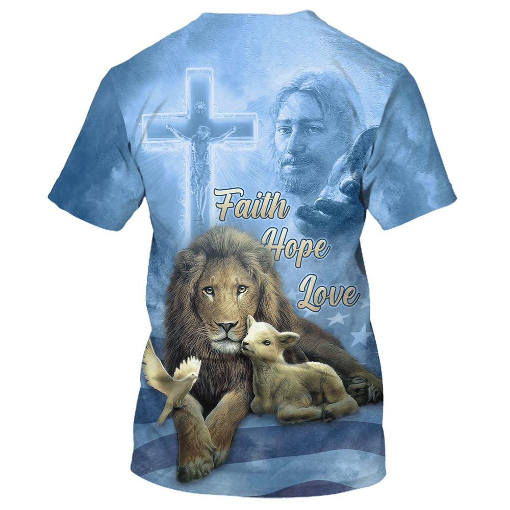 Faith Hope Loves, Jesus Chrits Lion And The Lamb All Over Print 3D T-Shirt, Gift For Christian, Jesus Shirt