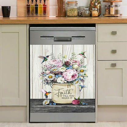 Faith It Till You Make It Hummingbird Flower Flower Dishwasher Cover, Christian Dishwasher Magnet Cover, Bible Verse Kitchen Decor