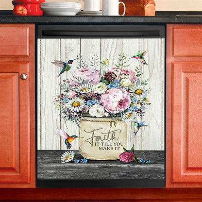 Faith It Till You Make It Hummingbird Flower Flower Dishwasher Cover, Christian Dishwasher Magnet Cover, Bible Verse Kitchen Decor