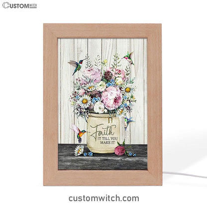 Faith It Till You Make It Hummingbird Flower Flower Frame Lamp Art - Christian Night Light - Bible Verse Wooden Lamp