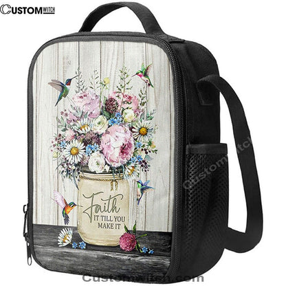 Faith It Till You Make It Hummingbird Flower Flower Lunch Bag, Christian Lunch Bag, Religious Lunch Box For School, Picnic