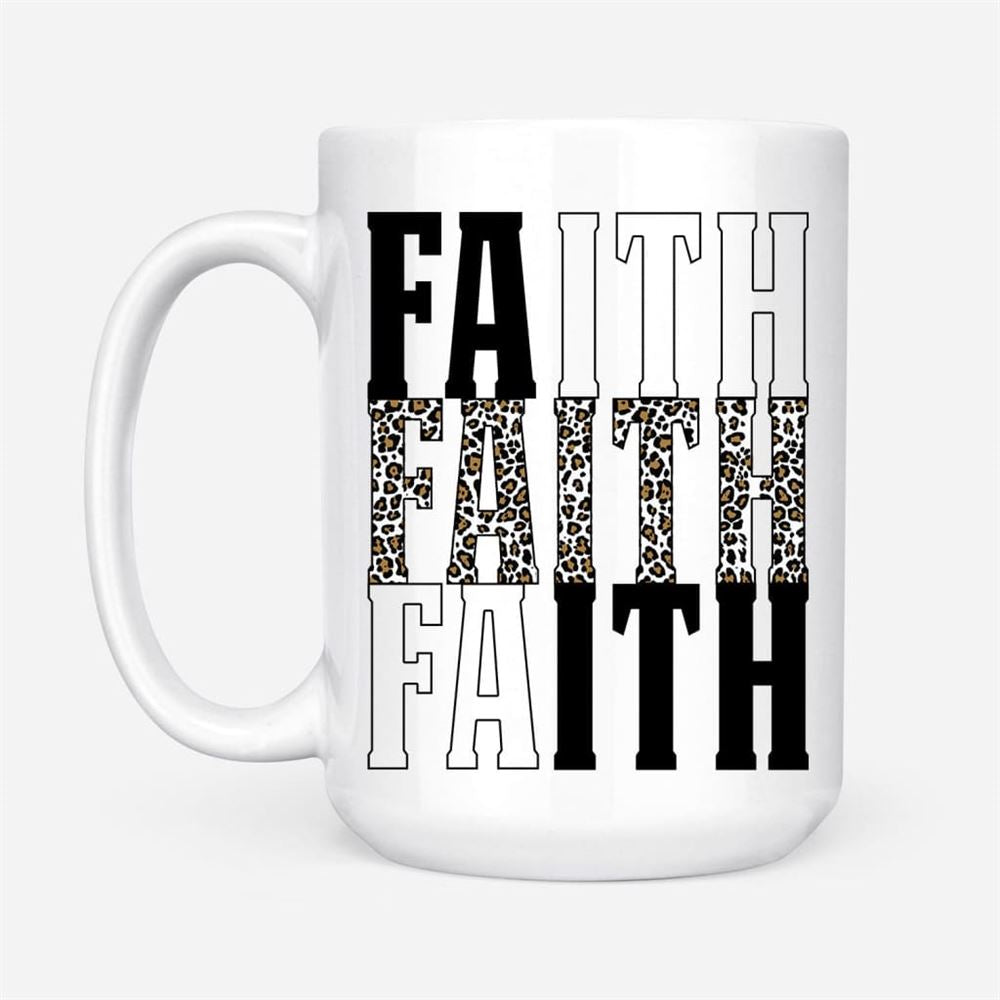 Faith Leopard Coffee Mug, Christian Mug, Bible Mug, Faith Gift, Encouragement Gift