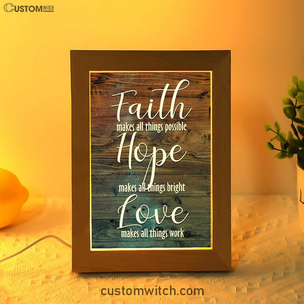 Faith Makes All Things Possible Hope Makes All Things Bright Frame Lamp Prints - Bible Verse Decor - Scripture Art