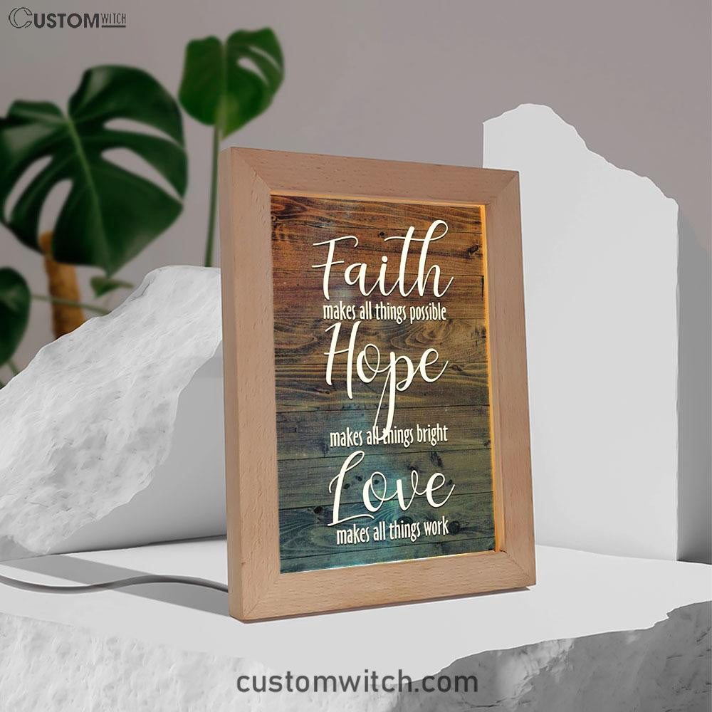 Faith Makes All Things Possible Hope Makes All Things Bright Frame Lamp Prints - Bible Verse Decor - Scripture Art