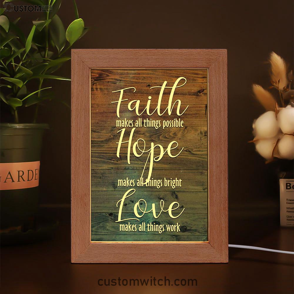 Faith Makes All Things Possible Hope Makes All Things Bright Frame Lamp Prints - Bible Verse Decor - Scripture Art