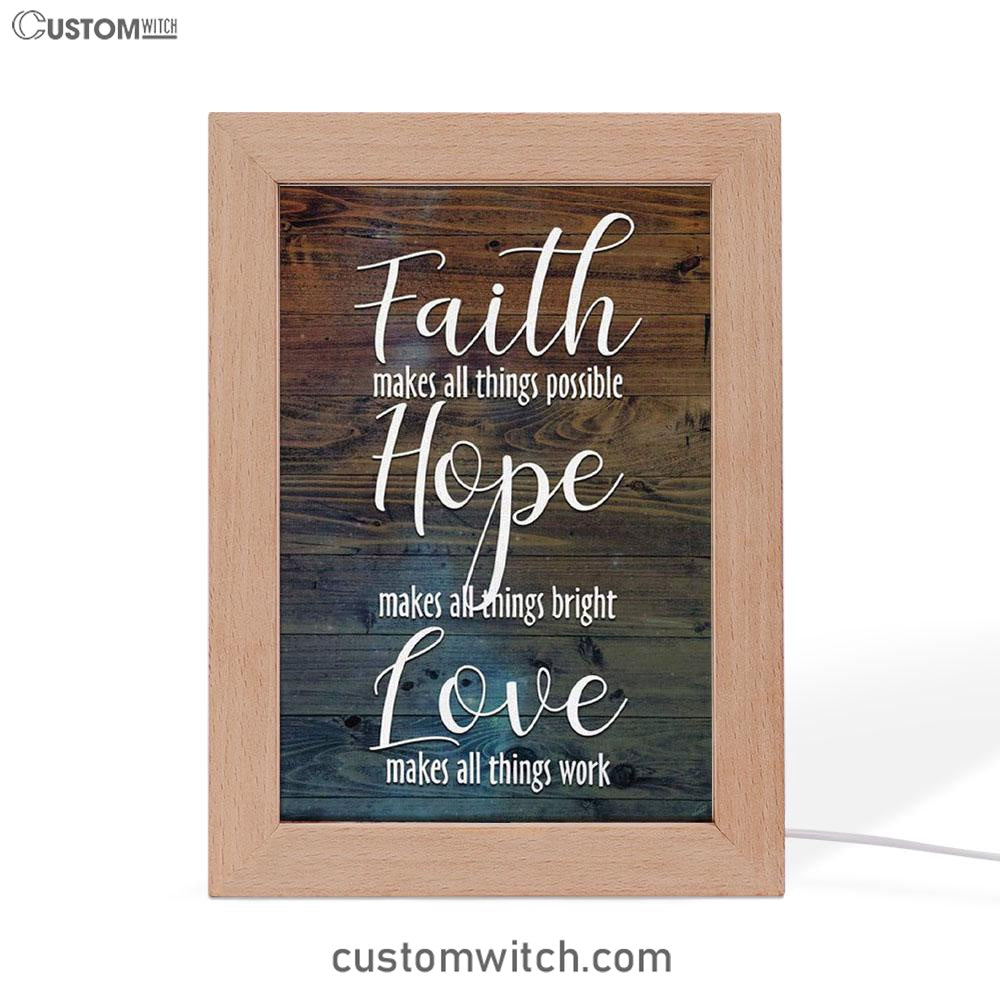 Faith Makes All Things Possible Hope Makes All Things Bright Frame Lamp Prints - Bible Verse Decor - Scripture Art