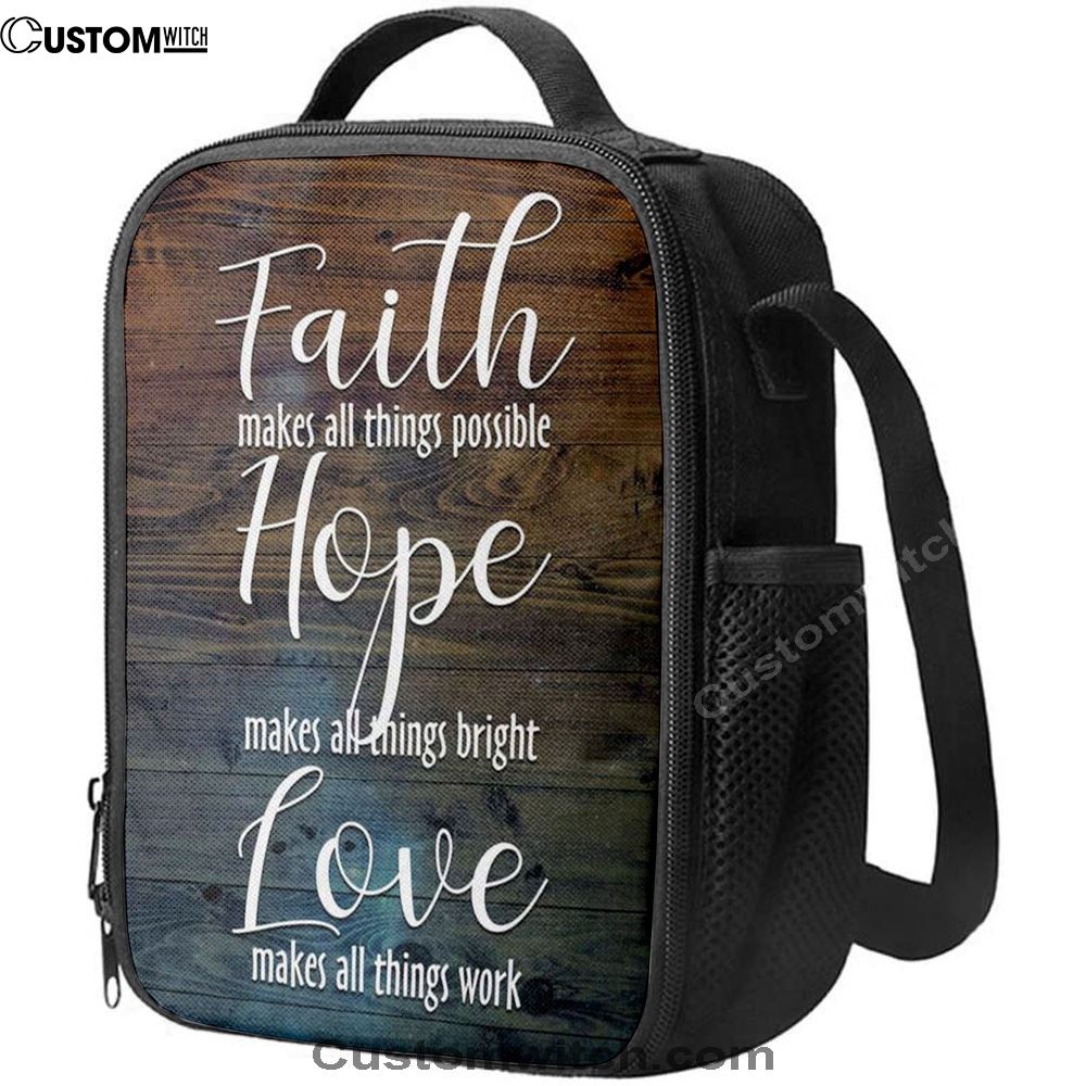 Faith Makes All Things Possible Hope Makes All Things Bright Lunch Bag, Christian Lunch Bag, Religious Lunch Box For School, Picnic