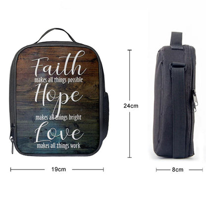 Faith Makes All Things Possible Hope Makes All Things Bright Lunch Bag, Christian Lunch Bag, Religious Lunch Box For School, Picnic