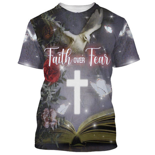 Faith Over Fear, Bible All Over Print 3D T-Shirt, Gift For Christian, Jesus Shirt