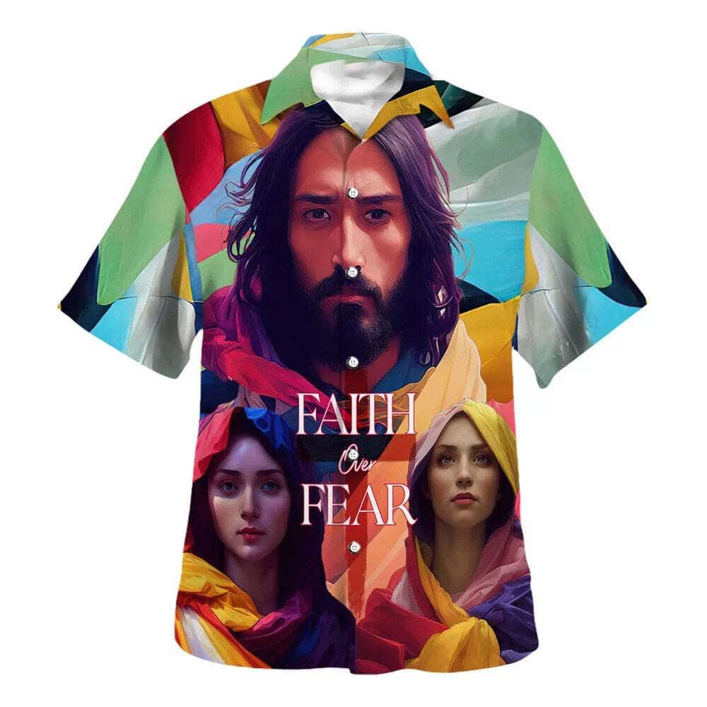 Faith Over Fear Bible Verse Have Faith Hawaiian Shirt For Men, Christian Hawaiian Shirt, Gift For Christian