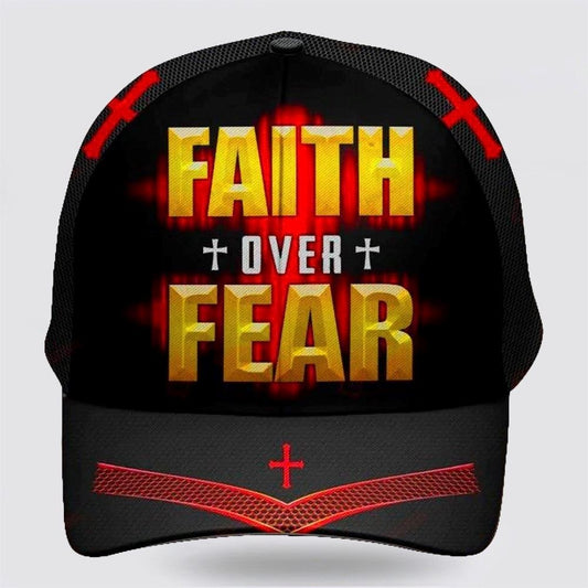 Faith Over Fear Cross All Over Print Baseball Cap, God Cap, Gift Ideas For Male