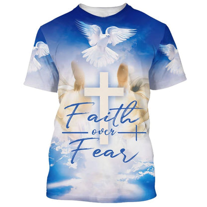 Faith Over Fear Cross Dove All Over Print 3D T-Shirt, Gift For Christian, Jesus Shirt