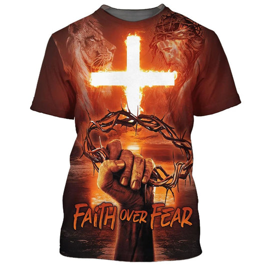 Faith Over Fear Crown Of Thorns Cross Fire All Over Print 3D T-Shirt, Gift For Christian, Jesus Shirt