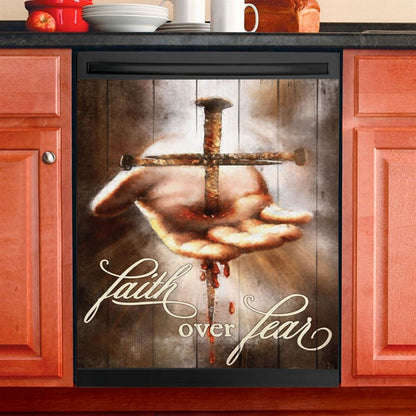 Faith Over Fear Hand Of Jesus Nail Cross Dishwasher Cover, Christian Dishwasher Magnet Cover, Religious Kitchen Decor