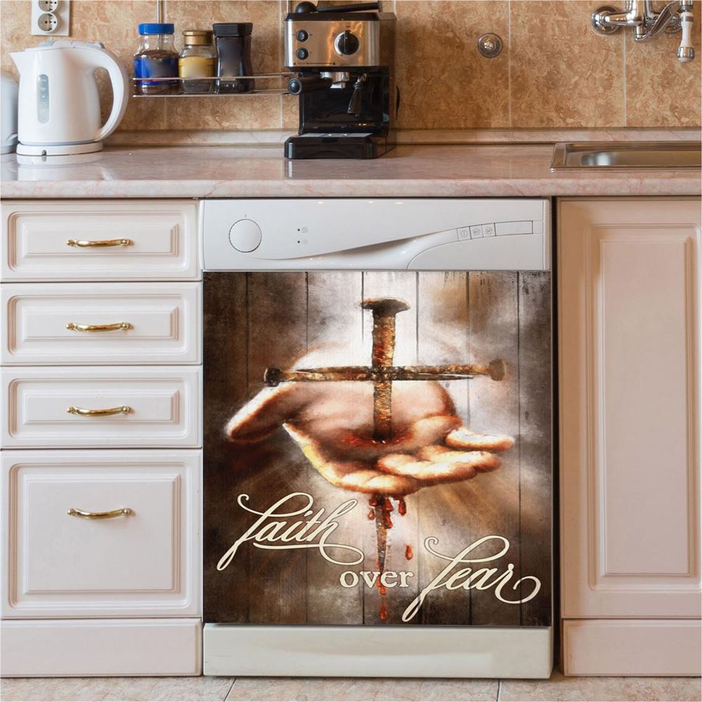 Faith Over Fear Hand Of Jesus Nail Cross Dishwasher Cover, Christian Dishwasher Magnet Cover, Religious Kitchen Decor