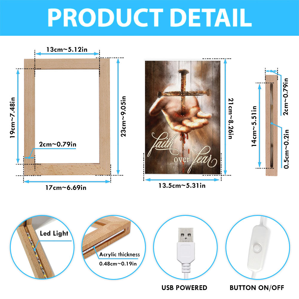 Faith Over Fear Hand Of Jesus Nail Cross Frame Lamp Art - Christian Art Decor - Religious Gifts Night Light