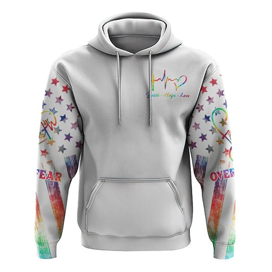 Faith Over Fear Jesus Colorful White All Over Print 3D Hoodie, Christian Hoodie, Christian Sweatshirt, Bible Verse Shirt
