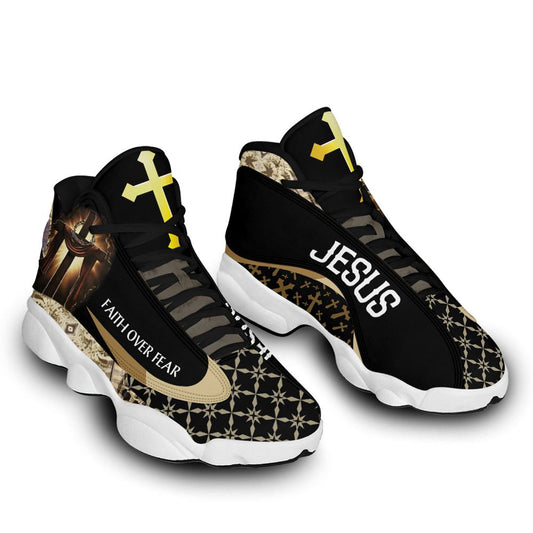 Faith Over Fear Jesus Jd13 Shoes For Man And Women, Christian Basketball Shoes, Gift For Christian, God Shoes