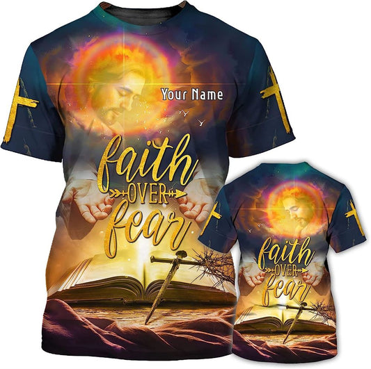 Faith Over Fear Religious God Custom Text All Over Print 3D T-Shirt, Gift For Christian, Jesus Shirt