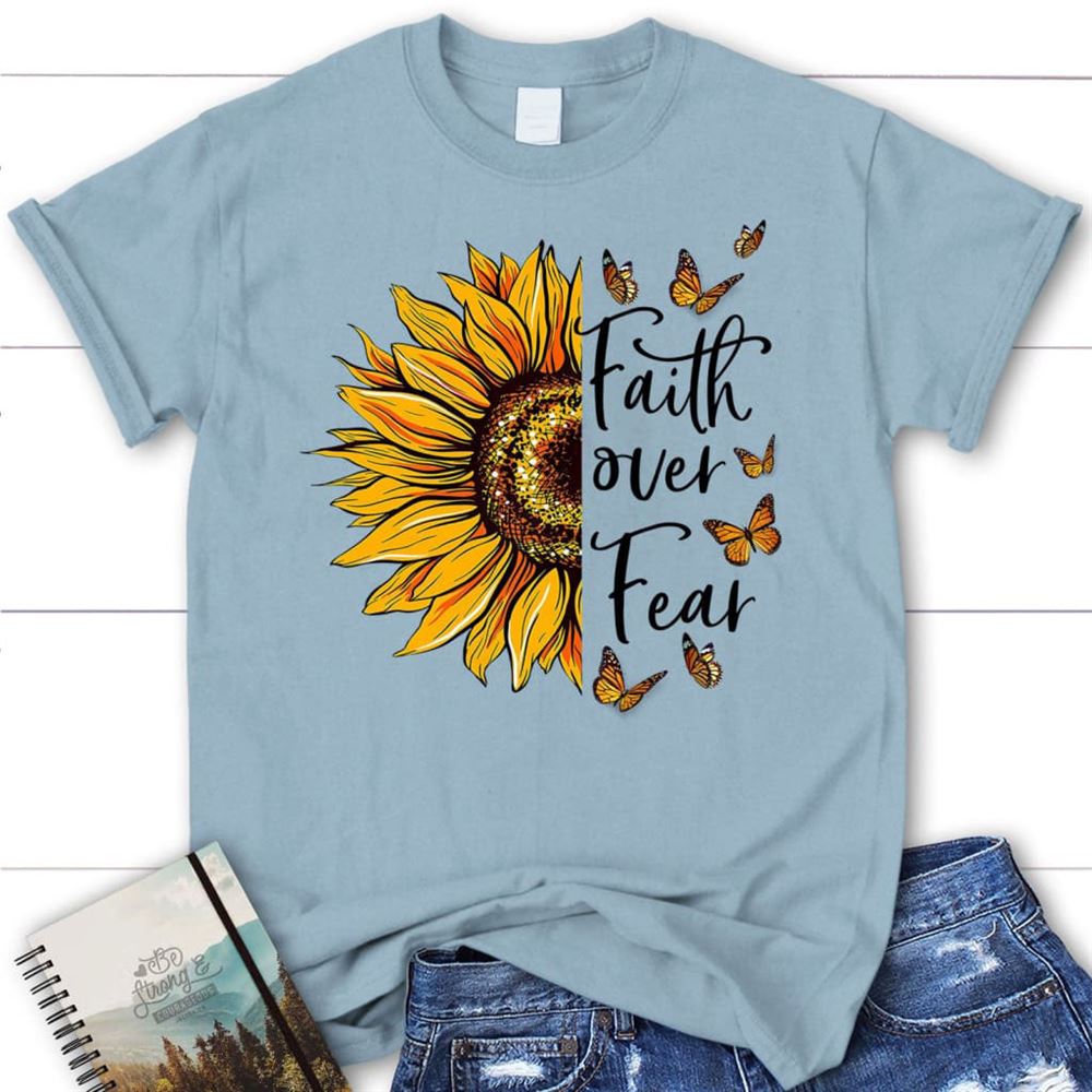 Faith Over Fear, Sunflower, Butterfly, T Shirt, Blessed T Shirt, Bible T shirt, T shirt Women