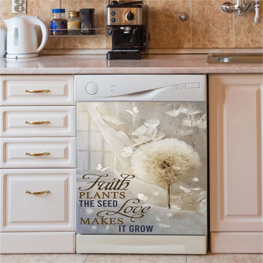 Faith Plans The Seed Love Makes It Grow Dandelion Dishwasher Cover, Christian Dishwasher Magnet Cover, Religious Kitchen Decor