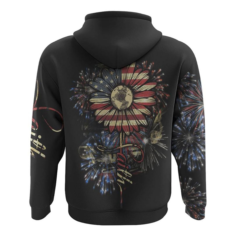 Faith Sunflower Independence Day All Over Print 3D Hoodie, Christian Hoodie, Christian Sweatshirt, Bible Verse Shirt