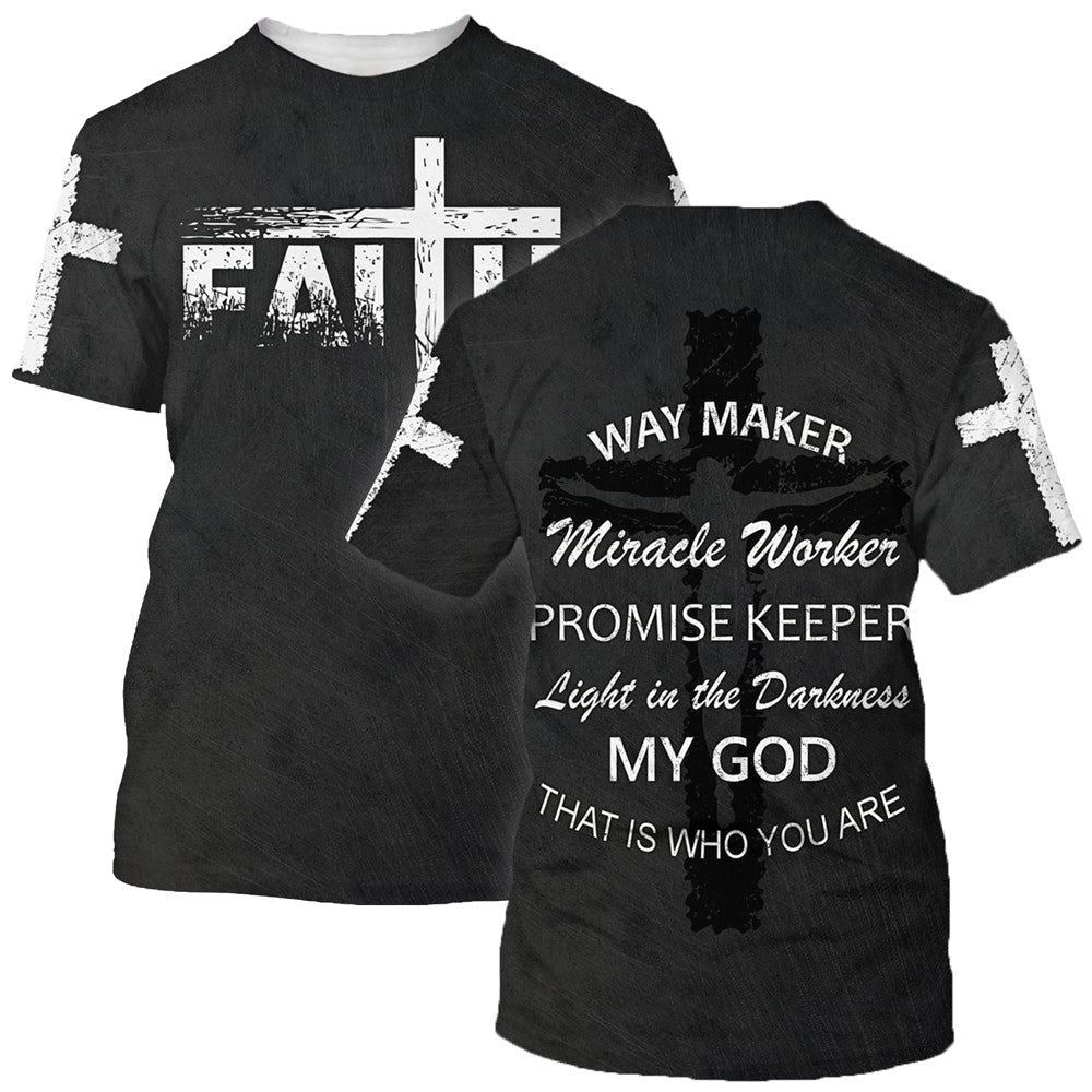 Faith Way Maker Miracle Worker All Over Print 3D T-Shirt, Gift For Christian, Jesus Shirt