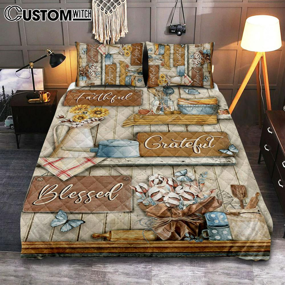 Faithful Grateful Blessed Flower Butterfly Quilt Bedding Set Bedroom - Christian Bedroom Decor - Religious Quilt Bedding Set Prints