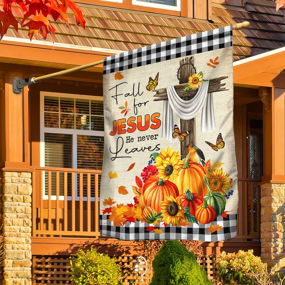 Fall Flag Fall For Jesus He Never Leaves Halloween Thanksgiving Flag, Christian Flag, Scripture Flag, Garden Banner