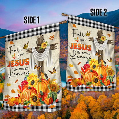 Fall Flag Fall For Jesus He Never Leaves Halloween Thanksgiving Flag, Christian Flag, Scripture Flag, Garden Banner
