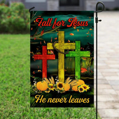 Fall For Jesus He Never Leaves House Flags, Christian Flag, Scripture Flag, Garden Banner