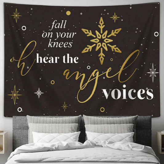 Fall On Your Knees Oh Hear The Angel Voices - Christmas Tapestry Wall Art - Christian Wall Decor