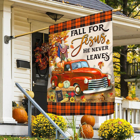 Fall Pumpkins Truck Flag Fall For Jesus He Never Leaves Halloween Thanksgiving Flag, Christian Flag, Scripture Flag, Garden Banner