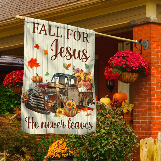 Fall Truck Pumpkins Flag Fall For Jesus He Never Leaves Halloween Thanksgiving Flag, Christian Flag, Scripture Flag, Garden Banner