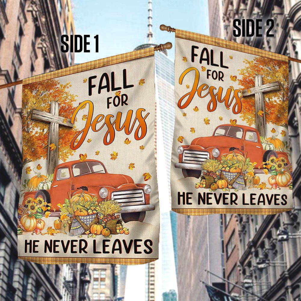 Fall Truck With Pumpkins Fall For Jesus He Never Leaves Halloween Flag, Christian Flag, Scripture Flag, Garden Banner