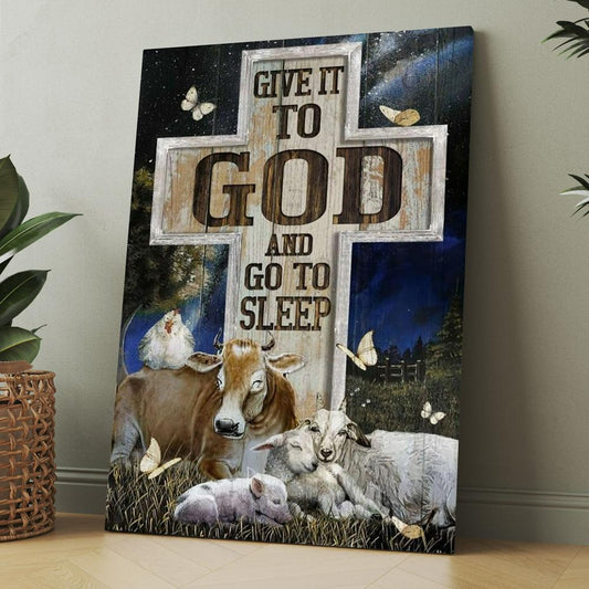 Farm Cattle, Night Sleep, Star Sky, Give It To God And Go To Sleep Canvas, Christmas Gift for Christian
