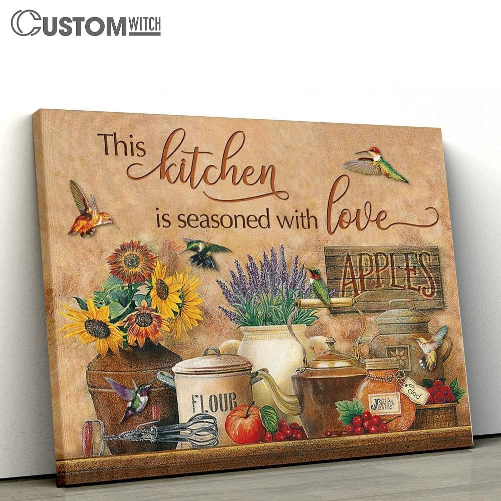 Farmhouse Kitchen And Hummingbird This Kitchen Is Seasoned With Love Canvas Poster