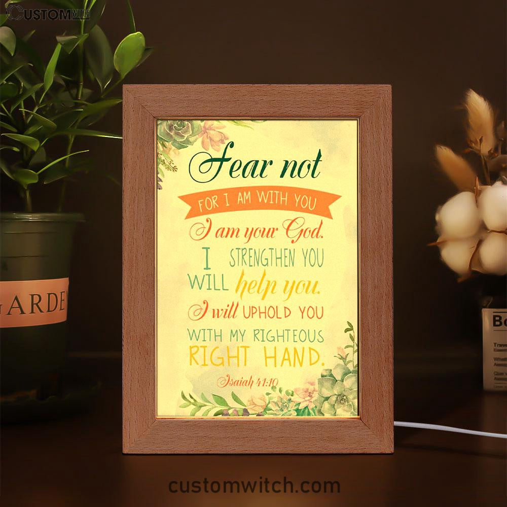Fear Not For I Am With You Isaiah 4110 Bible Verse Decor Art - Bible Verse Decor - Scripture Art