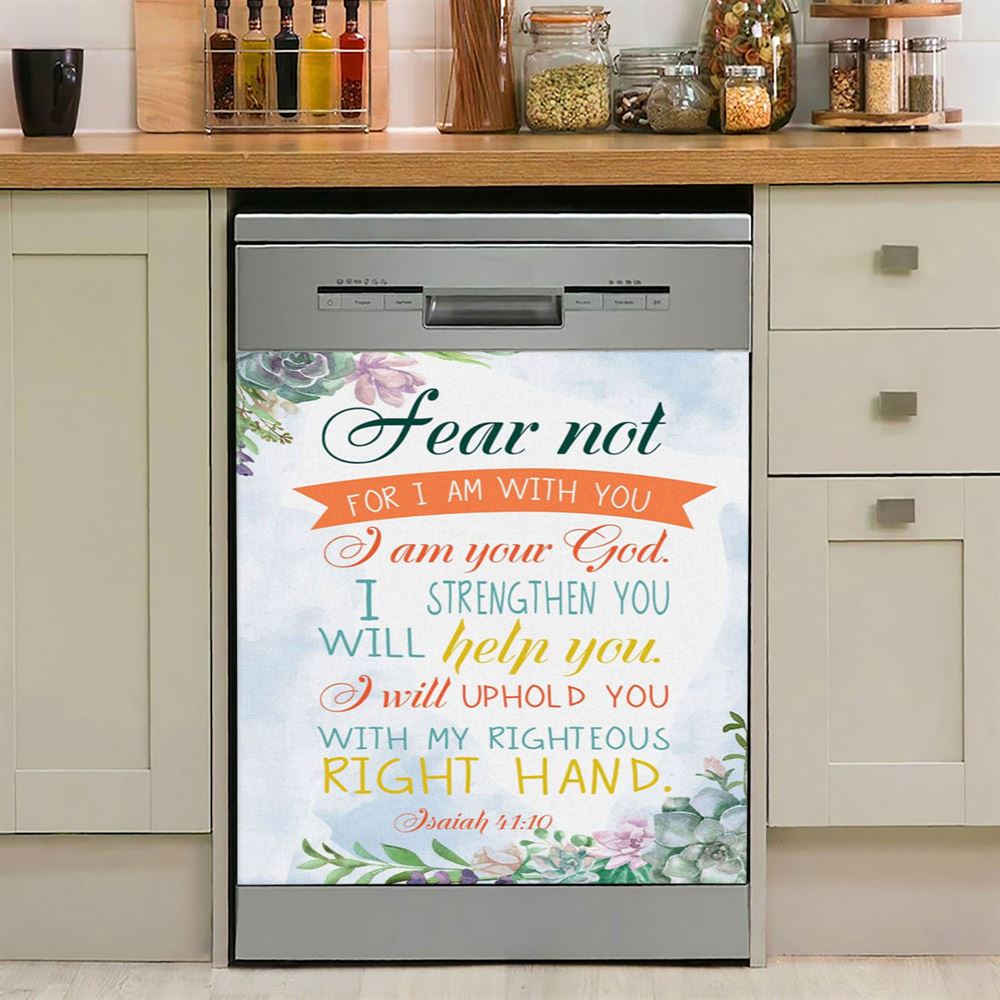 Fear Not For I Am With You Isaiah 4110 Bible Verse Dishwasher Cover, Bible Verse Dishwasher Magnet Cover, Scripture Kitchen Decor