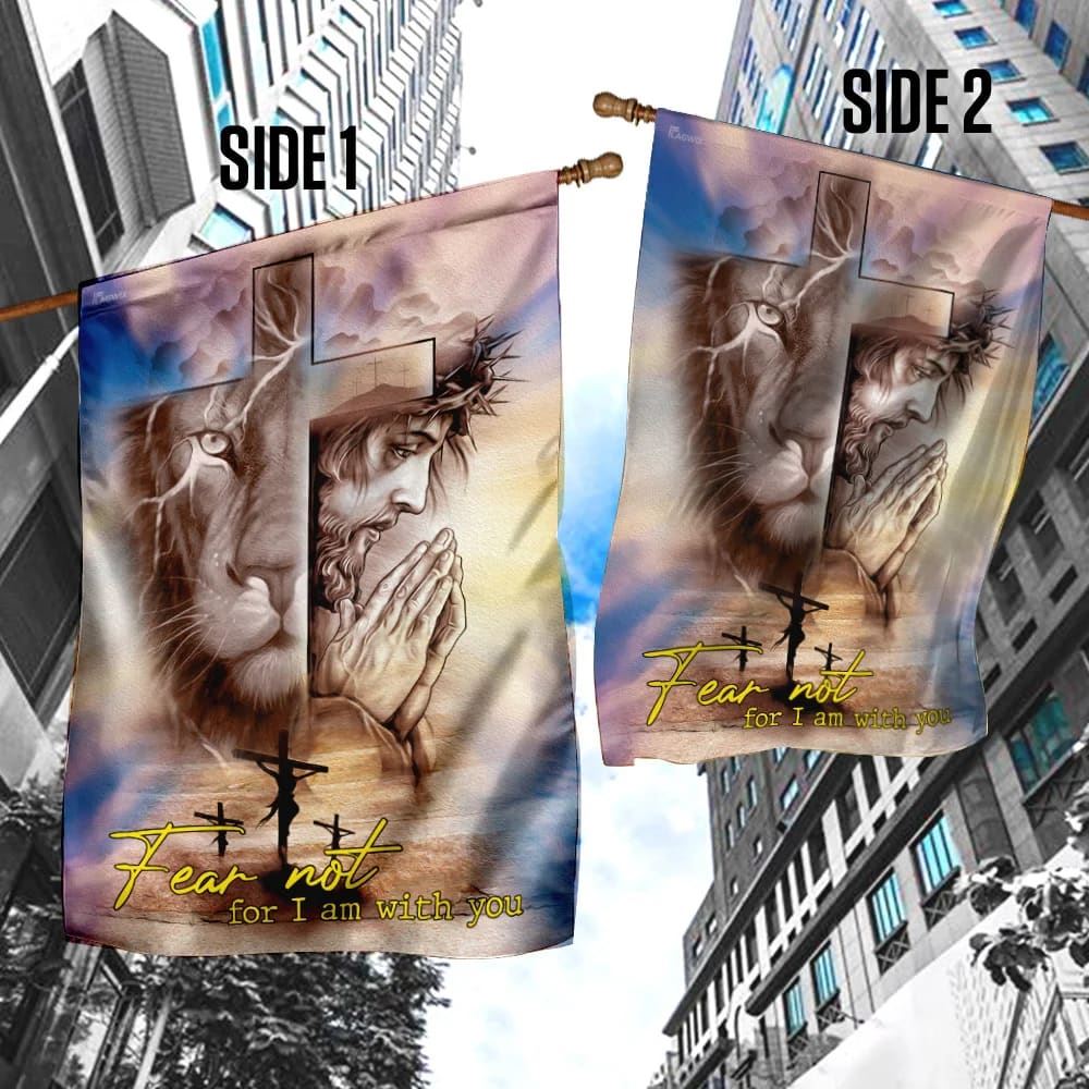 Fear Not For I Am With You Jesus Christian Lion Flag, Outdoor Christian House Flag, Christian Flag, Scripture Flag, Garden Banner