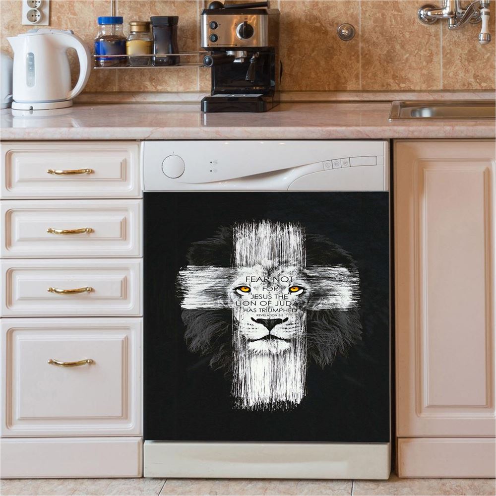 Fear Not For Jesus Dishwasher Cover, Lion Of Judah Has Triumphed Revelation 5 5 Dishwasher Magnet Cover, Religious Kitchen Decor