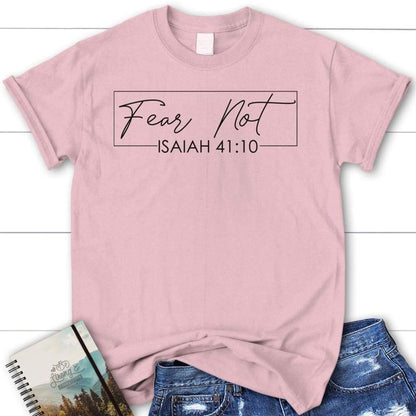 Fear Not Isaiah 4110 Christian T Shirt, Blessed T Shirt, Bible T shirt, T shirt Women