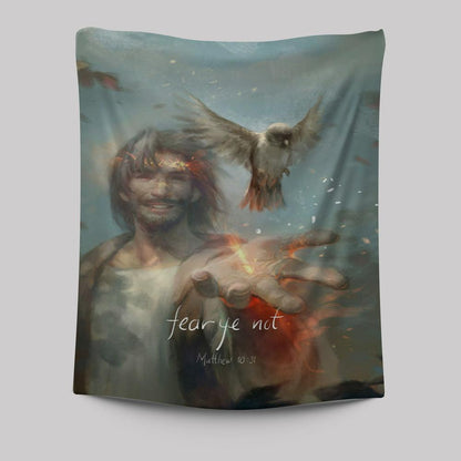 Fear Ye Not Tapestry - Jesus Christ Tapestry Pictures - Christian Wall Art - Jesus Tapestry Art